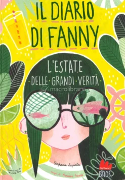 L'Estate delle Grandi Verità - Il Diario di Fanny - Vol. 3