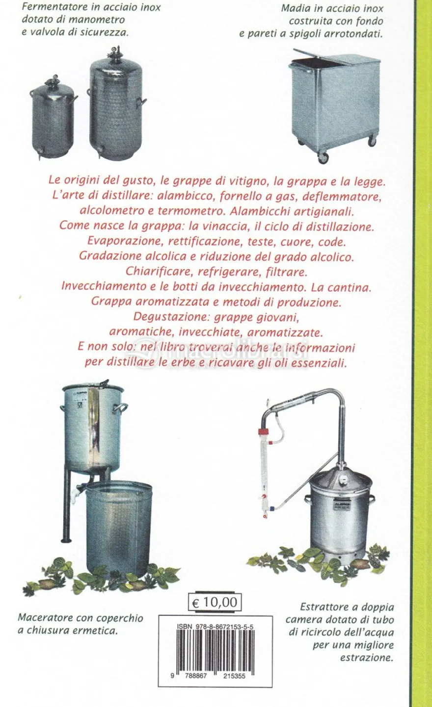 Le Tecniche della Distillazione - Uva, Frutta ed Erbe