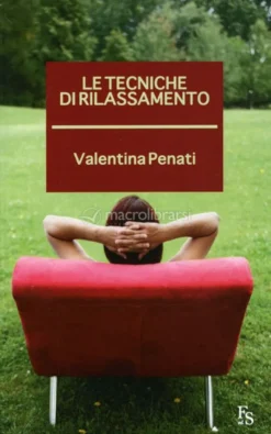 Le Tecniche di Rilassamento