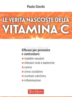 Le Verità Nascoste della Vitamina C