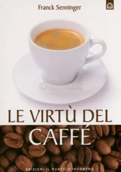 Le Virtù del Caffè