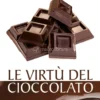 Le Virtù del Cioccolato