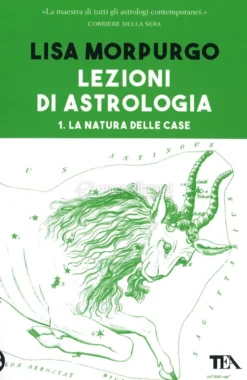 Lezioni di Astrologia - 1. La Natura delle Case
