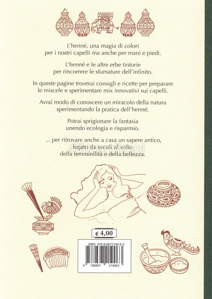L'Henné e le Altre Erbe Tintorie per i Capelli, Pelle e Tessuti