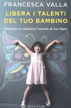 Libera i Talenti del tuo Bambino