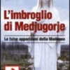 L'Imbroglio di Medjugorje