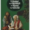 Lingue degli Hobbit dei Nani degli Orchi
