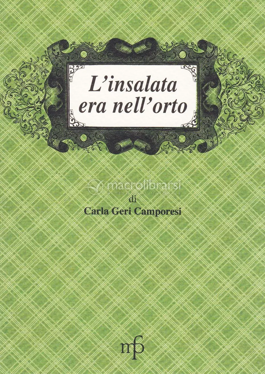 L'insalata era nell'Orto