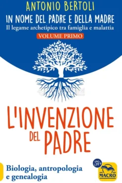 L'Invenzione del Padre - Volume 1