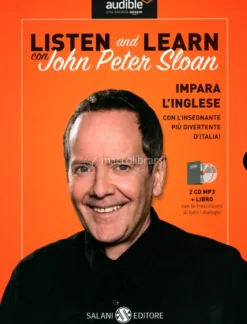 Listen and Learn con John Peter Sloan + 2 Audiolibri CD Mp3