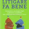 Litigare fa Bene