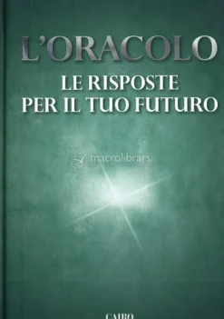 L'oracolo - Le Risposte per il tuo Futuro