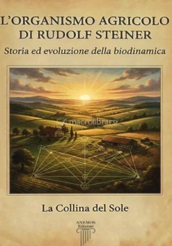 L'Organismo Agricolo di Rudolf Steiner