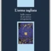 L'Orma Tagliata