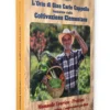 L'Orto di Gian Carlo Cappello Fondatore della Coltivazione Elementare