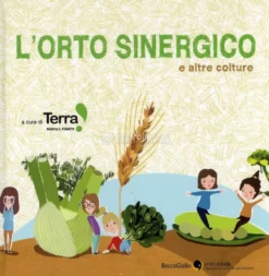 L'Orto Sinergico e Altre Colture