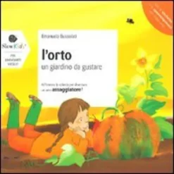 L'orto - Un Giardino da Gustare