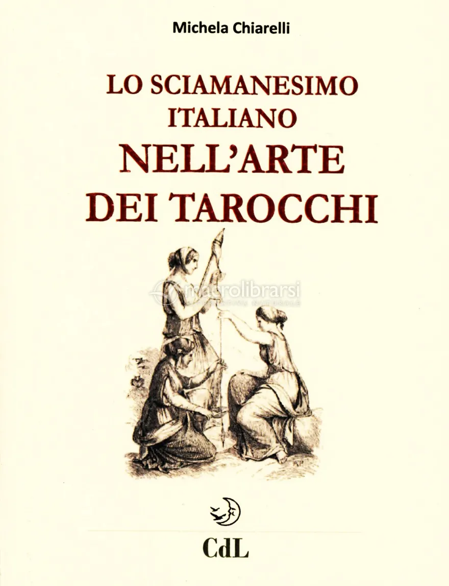 Lo Sciamanesimo Italiano nell'Arte dei Tarocchi