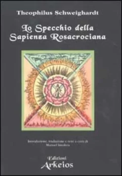 Lo Specchio della Sapienza Rosacrociana