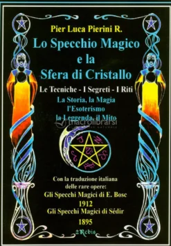 Lo Specchio Magico e la Sfera di Cristallo