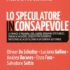 Lo Speculatore Inconsapevole