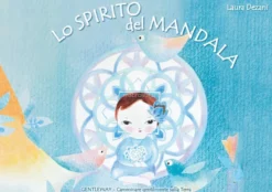 Lo Spirito del Mandala/The Mandala Spirit