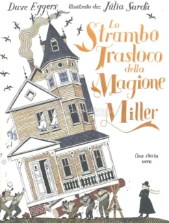 Lo Strambo Trasloco della Magione Miller