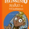 Lo Strampalatissimo Diario di Tutankhamon