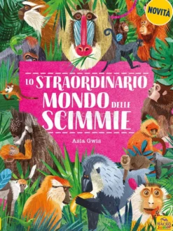 Lo Straordinario Mondo delle Scimmie