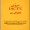 Lo Sviluppo Emotivo nei Bambini