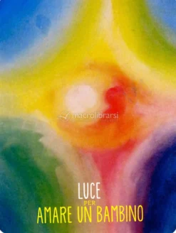 Luce per Amare un Bambino