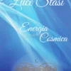 Luce Stasi Energia Cosmica + Carte