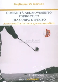 L'Umanità nel Movimento Energetico tra Corpo e Spirito