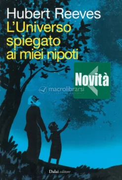 L'Universo Spiegato ai Miei Nipoti