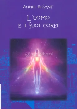 L'uomo e i Suoi Corpi