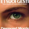 L'uomo e i Suoi Gesti
