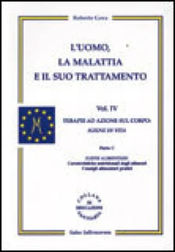 L'Uomo, la Malattia e il suo Trattamento - Vol.IV