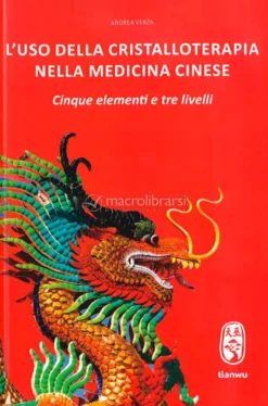 L'Uso della Cristalloterapia nella Medicina Cinese
