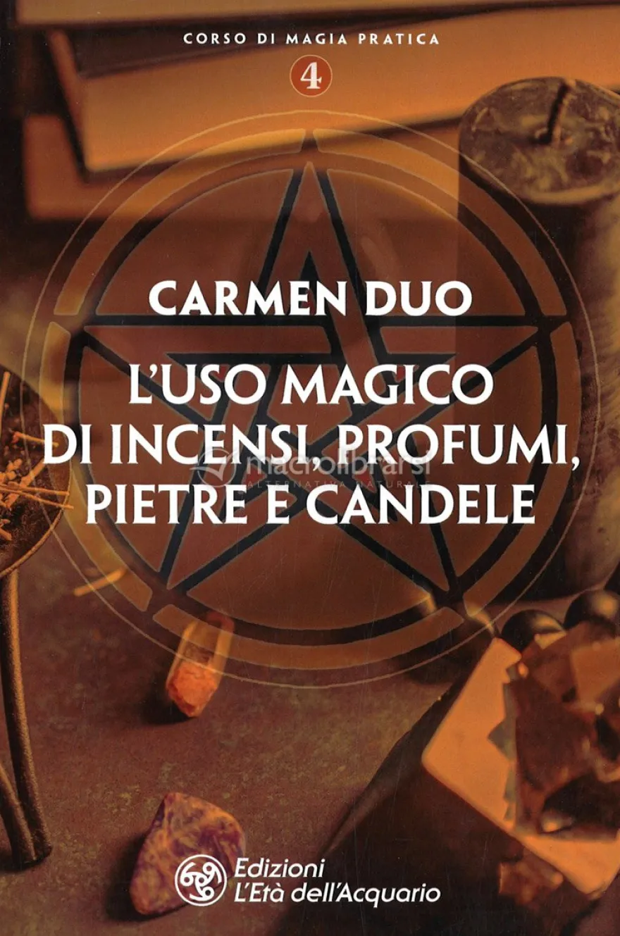 L'Uso Magico di Incensi, Profumi, Pietre e Candele