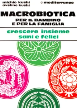 Macrobiotica per il Bambino e per la Famiglia