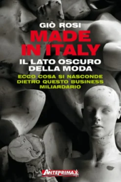 Made in Italy - Il Lato Oscuro della Moda Italiana