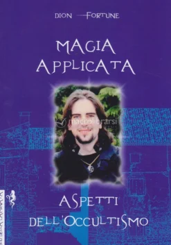 Magia Applicata - Aspetti dell'Occultismo