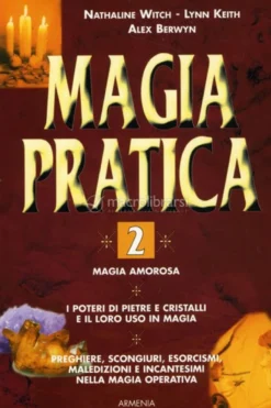 Magia Pratica 2 - Magia Amorosa
