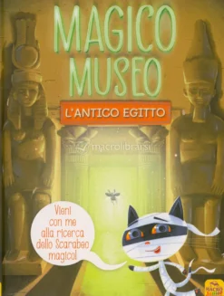 Magico Museo - L’Antico Egitto
