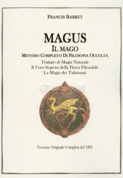 Magus - Il Mago - Metodo Completo di Filosofia Occulta
