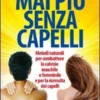 Mai più senza Capelli + CD Audio