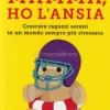 Mamma, Ho l'Ansia