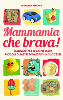 Mammamia Che Brava!