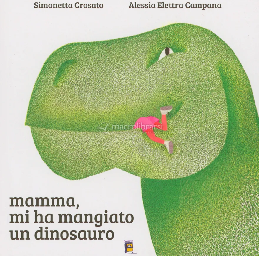Mamma, Mi Ha Mangiato un Dinosauro