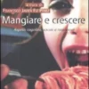Mangiare e Crescere